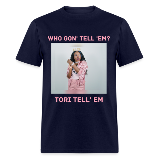 Who Gon' Tell 'Em? T-Shirt - navy